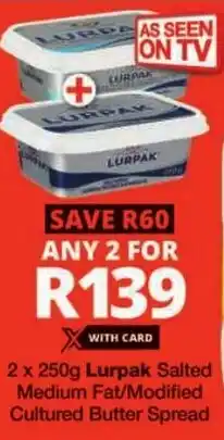 Checkers Lurpak Salted Medium Fat/ Modified Cultured Butter Spread offer