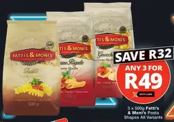 Checkers Fatti's & Moni's Pasta Shapes All Variants offer