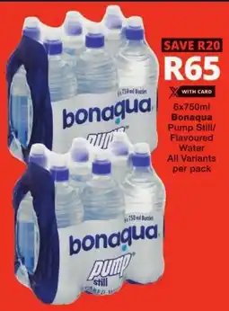 Checkers Bonaqua Pump Still/ Flavoured Water All Variants offer