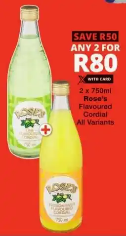 Checkers Rose's Flavoured Cordial All Variants offer