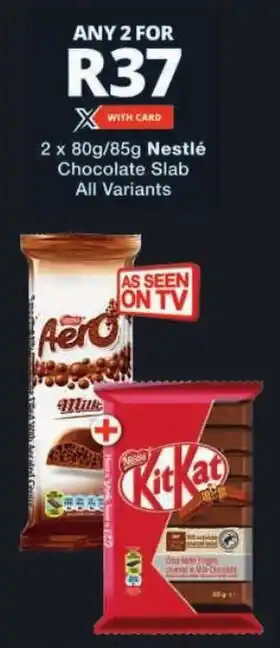 Checkers Nestlé Chocolate Slab All Variants offer