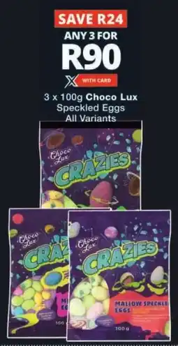 Checkers Choco Lux Speckled Eggs All Variants offer