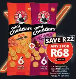Checkers Bakers Mini Cheddars/ Mini Sweet/ Mini Savoury Range All Variants offer