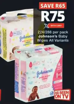 Checkers Johnson's Baby Wipes All Variants offer