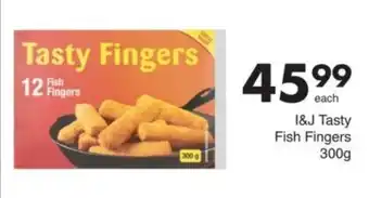 Save I&J Tasty Fish Fingers offer