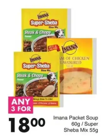 Save Imana Packet Soup/ Super Sheba Mix offer