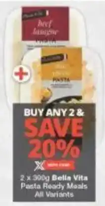 Checkers Bella Vita Pasta Ready Meals All Variants offer