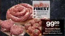Checkers Bushveld's Finest Venison Boerewors Mince/ Meatballs/ Patties offer