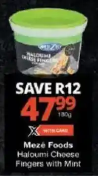 Checkers Mezé Foods Haloumi Cheese Fingers with Mint offer