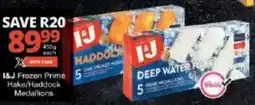 Checkers I&J Frozen Prime Hake/ Haddock Medallions offer