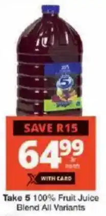 Checkers Take 5 100% Fruit Juice Blend All Variants offer