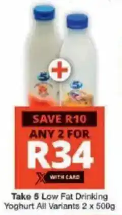 Checkers Take 5 Low Fat Drinking Yoghurt All Variants offer