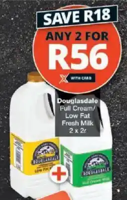Checkers Douglasdale Full Cream/ Low Fat Fresh Milk offer
