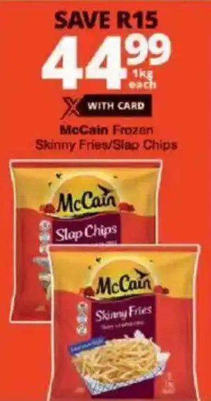 Checkers McCain Frozen Skinny Fries/ Slap Chips offer