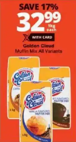 Checkers Golden Cloud Muffin Mix All Variants offer