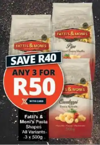 Checkers Fatti's & Moni's Pasta Shapes All Variants offer