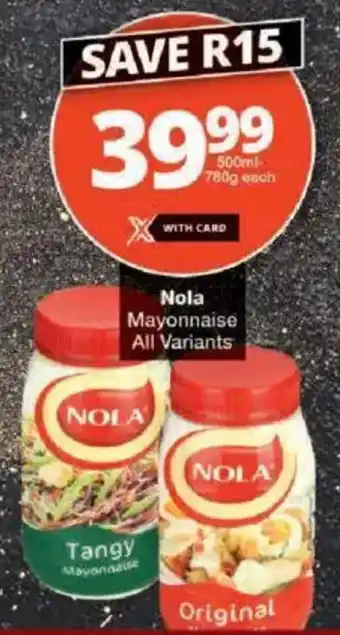Checkers Nola Mayonnaise All Variants offer