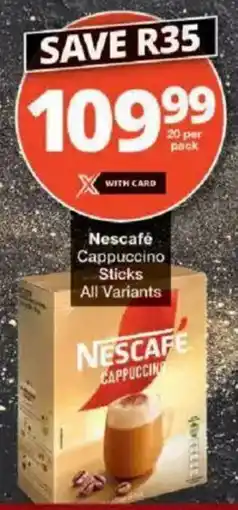 Checkers Nescafé Cappuccino Sticks All Variants offer