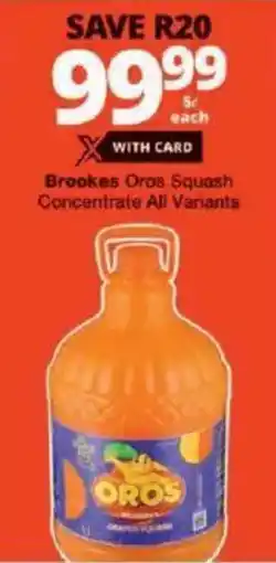 Checkers Brookes Oros Squash Concentrate All Variants offer
