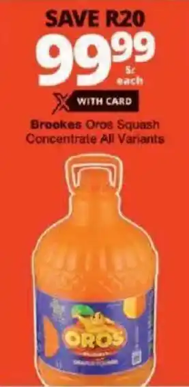 Checkers Brookes Oros Squash Concentrate All Variants offer