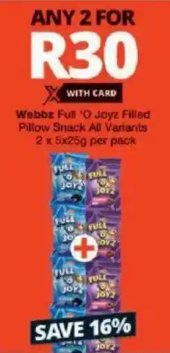 Checkers Webbz Full 'O Joyz Filled Pillow Snack All Variants offer