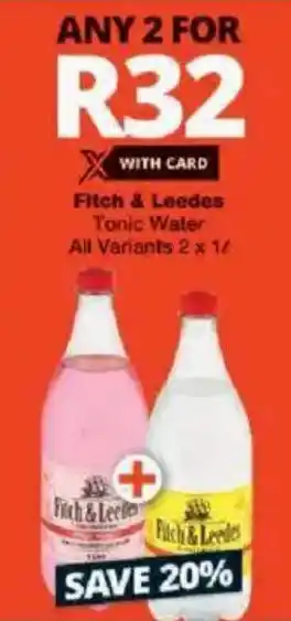 Checkers Fitch & Leedes Tonic Water All Variants offer