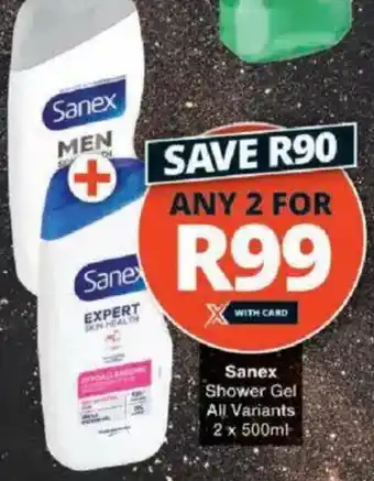 Checkers Sanex Shower Gel All Variants offer