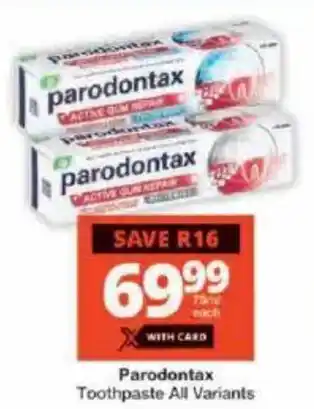 Checkers Parodontax Toothpaste All Variants offer