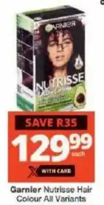 Checkers Garnier Nutrisse Hair Colour All Variants offer