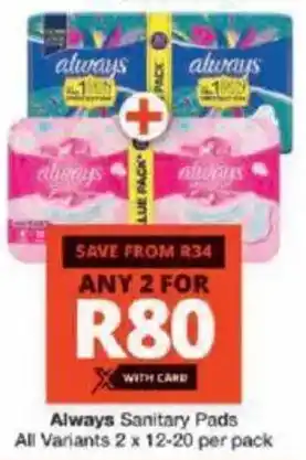 Checkers Always Sanitary Pads All Variants offer