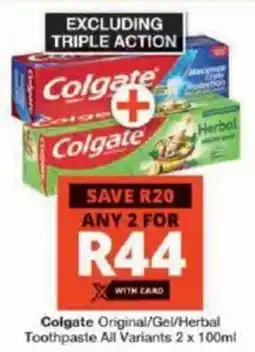 Checkers Colgate Original/ Gel/ Herbal Toothpaste All Variants offer