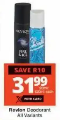 Checkers Revlon Deodorant All Variants offer