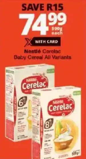 Checkers Nestlé Cerelac Baby Cereal All Variants offer