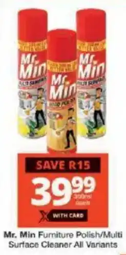 Checkers Mr. Min Furniture Polish/ Multi Surface Cleaner All Variants offer