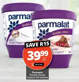 Checkers Hyper Parmalat Double Cream Yoghurt All Variants offer