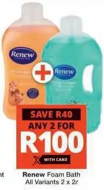 Checkers Renew Foam Bath offer