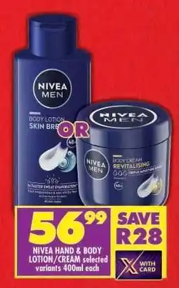 Shoprite NIVEA HAND & BODY LOTION/CREAM selected variants 400ml each offer