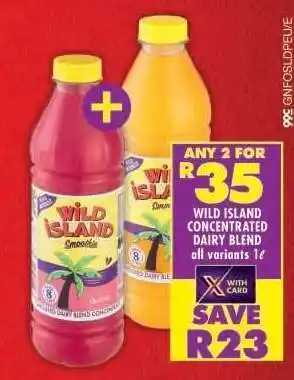 Shoprite WILD ISLAND CONCENTRATED DAIRY BLEND offer