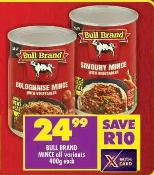 Shoprite BULL BRAND MINCE all variants 400g each offer