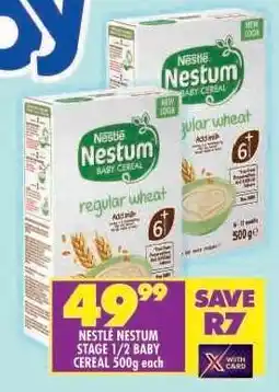 Shoprite NESTLÉ NESTUM STAGE 1/2 BABY CEREAL 500g each offer
