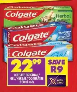 Shoprite COLGATE ORIGINAL/GEL/HERBAL TOOTHPASTE offer
