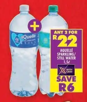 Shoprite aQuelle Sparkling/Still Water 1.5L offer