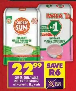 Shoprite SUPER SUN/ IWISA INSTANT PORRIDGE offer