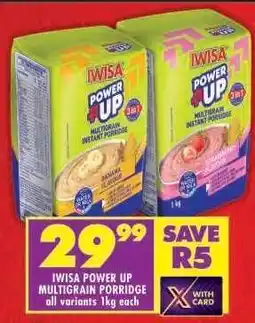 Shoprite IWISA POWER UP MULTIGRAIN PORRIDGE offer