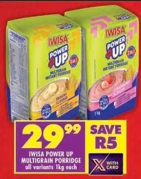 Shoprite IWISA POWER UP MULTIGRAIN PORRIDGE offer