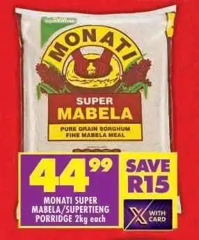 Shoprite MONATI SUPER MABELA/SUPERTIENG PORRIDGE 2kg each offer
