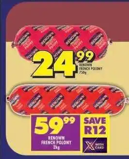 Shoprite RENOWN FRENCH POLONY 2kg offer