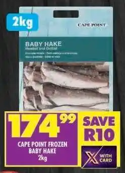 Shoprite CAPE POINT FROZEN BABY HAKE 2kg offer