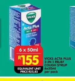 Shoprite VICKS ACTA PLUS 2-IN-1 RELIEF COUGH SYRUP 6x50ml offer