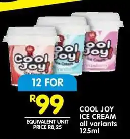 Shoprite COOL JOY ICE CREAM all variants 125ml offer